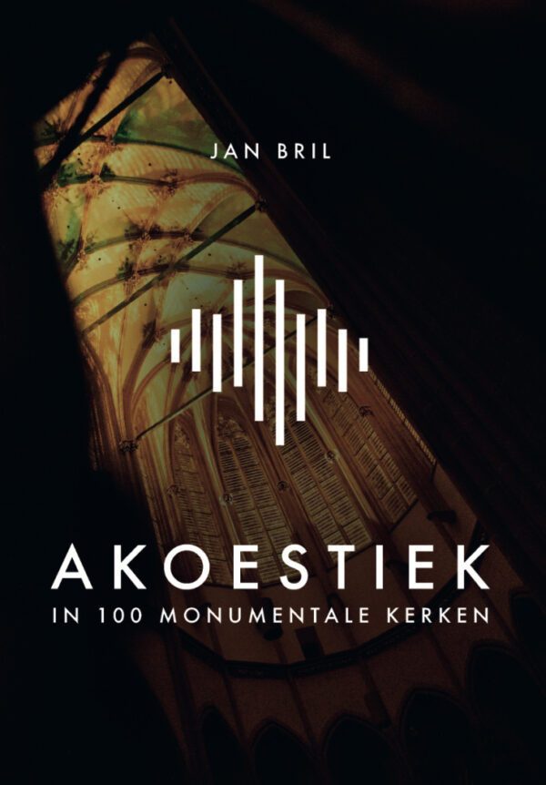 Akoestiek In Monumentale Kerken Boeken Simple Boeijenga Music