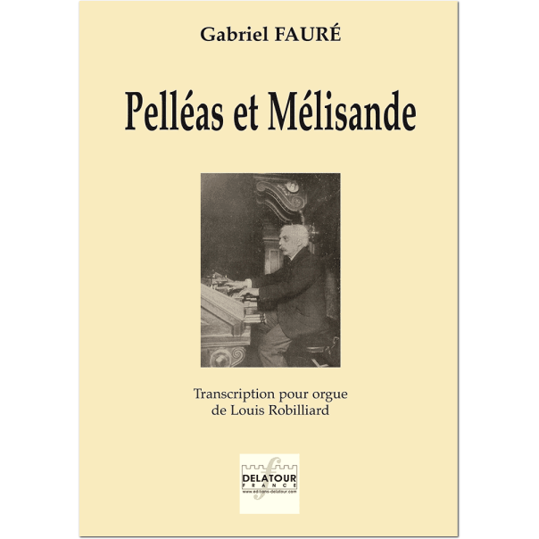 Pelléas et Mélisande pour orgue, Bladmuziek, Romantiek, simple ...